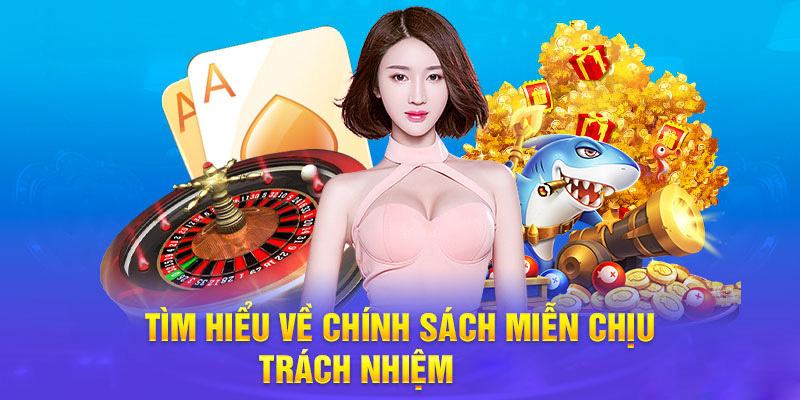 Miễn trừ trách nhiệm là chính sách đặc biệt quan trọng